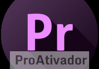 Adobe Premiere Pro 25.6.2 Download Crackeado 64 Bits Português​
